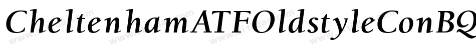 CheltenhamATFOldstyleConBQ-Bold字体转换