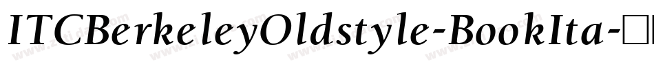 ITCBerkeleyOldstyle-BookIta字体转换