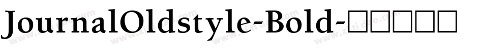 JournalOldstyle-Bold字体转换