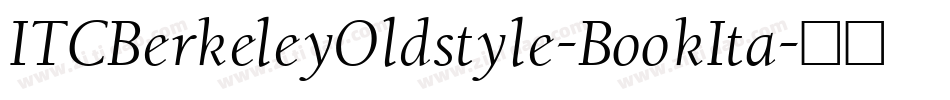 ITCBerkeleyOldstyle-BookIta字体转换
