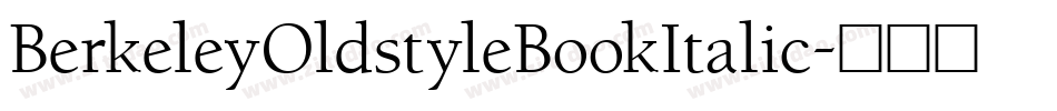 BerkeleyOldstyleBookItalic字体转换