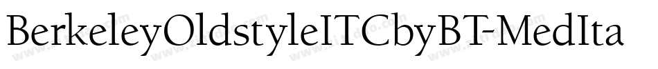BerkeleyOldstyleITCbyBT-MedItal字体转换