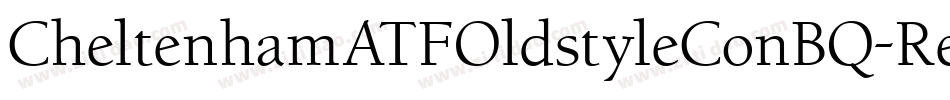 CheltenhamATFOldstyleConBQ-Regular字体转换