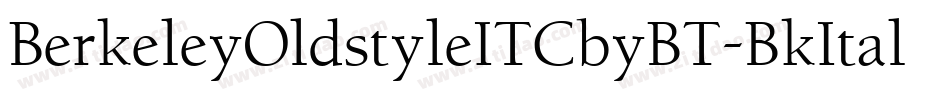 BerkeleyOldstyleITCbyBT-BkItal字体转换