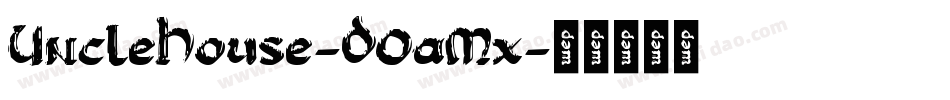 UncleHouse-DOaMx字体转换