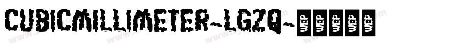 CubicMillimeter-lgzq字体转换