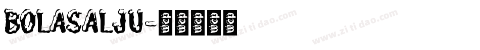 BOLASALJU字体转换