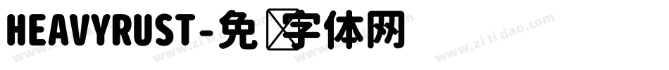 HEAVYRUST字体转换