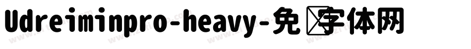 Udreiminpro-heavy字体转换