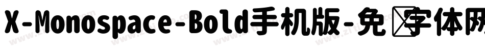 X-Monospace-Bold手机版字体转换