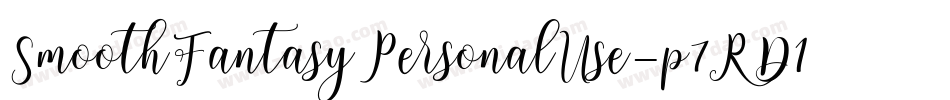SmoothFantasyPersonalUse-p7RD1字体转换 SmoothFantasyPersonalUse-p7RD1字体转换