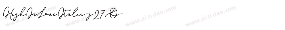 HighInLoveItalic-j27O字体转换
