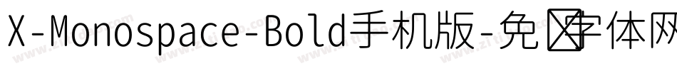 X-Monospace-Bold手机版字体转换