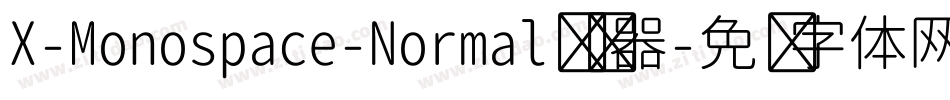 X-Monospace-Normal转换器字体转换