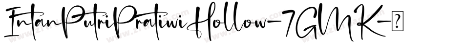 IntanPutriPratiwiHollow-7GMK字体转换