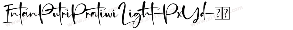 IntanPutriPratiwiLight-PxYd字体转换