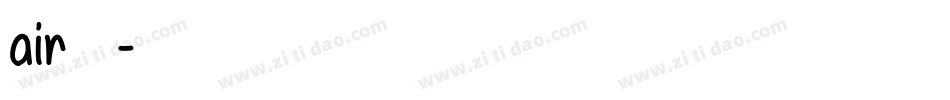air换字体字体转换