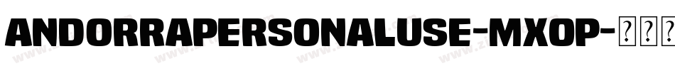AndorraPersonalUse-Mx0P字体转换