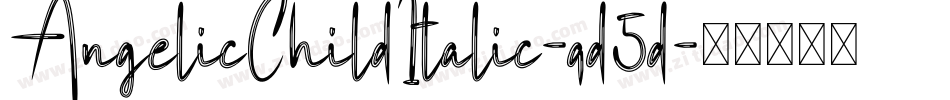 AngelicChildItalic-qd5d字体转换