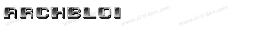 ARCHBLOI字体转换