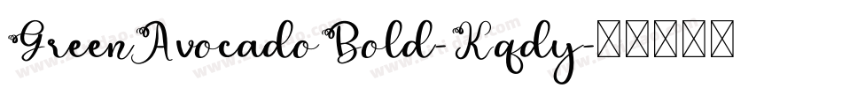 GreenAvocadoBold-Kqdy字体转换