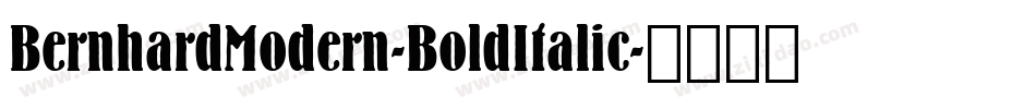 BernhardModern-BoldItalic字体转换