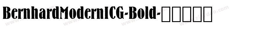 BernhardModernICG-Bold字体转换