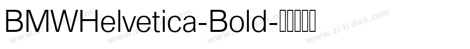 BMWHelvetica-Bold字体转换