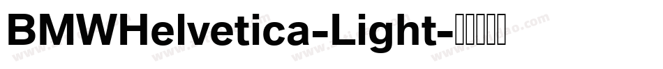 BMWHelvetica-Light字体转换