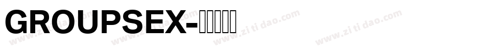 GROUPSEX字体转换