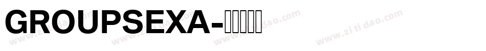 GROUPSEXA字体转换