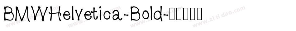 BMWHelvetica-Bold字体转换