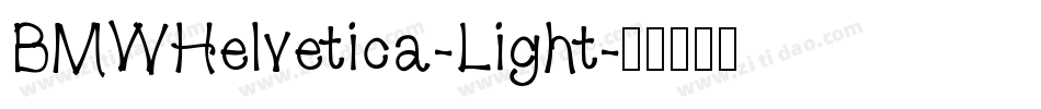 BMWHelvetica-Light字体转换