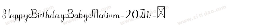 HappyBirthdayBabyMedium-20ZW字体转换