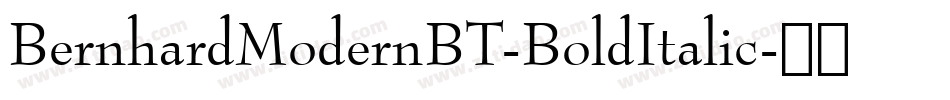 BernhardModernBT-BoldItalic字体转换