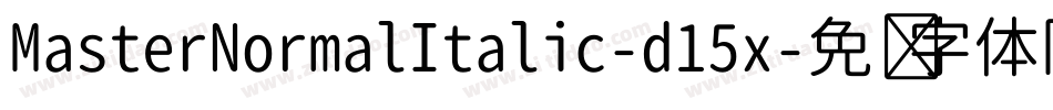 MasterNormalItalic-d15x字体转换
