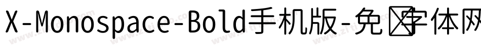 X-Monospace-Bold手机版字体转换