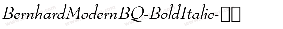 BernhardModernBQ-BoldItalic字体转换