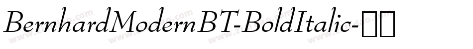 BernhardModernBT-BoldItalic字体转换