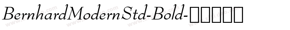 BernhardModernStd-Bold字体转换