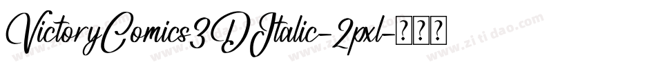 VictoryComics3DItalic-2pxl字体转换