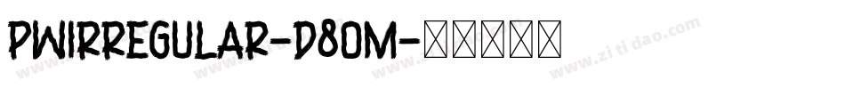 Pwirregular-D8om字体转换