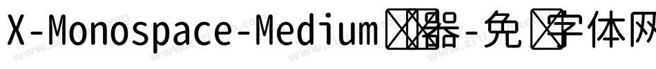 X-Monospace-Medium转换器字体转换