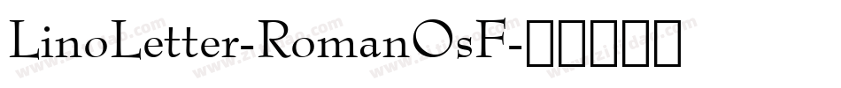 LinoLetter-RomanOsF字体转换