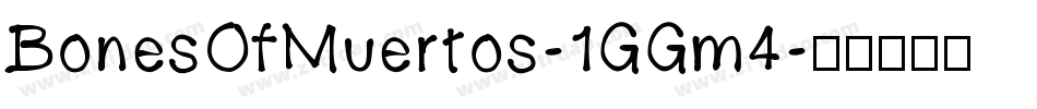 BonesOfMuertos-1GGm4字体转换