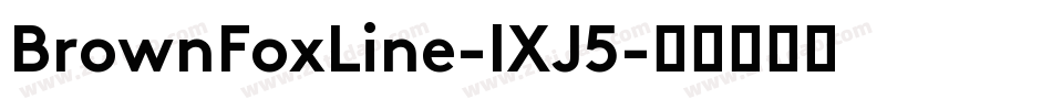 BrownFoxLine-lXJ5字体转换