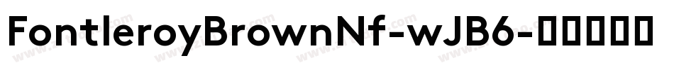 FontleroyBrownNf-wJB6字体转换