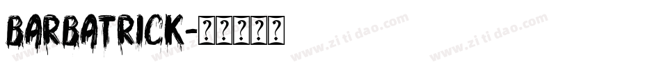 Barbatrick字体转换