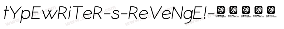 tYpEwRiTeR-s-ReVeNgE!字体转换