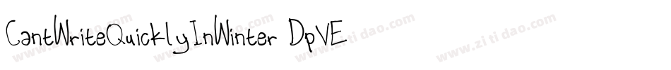 CantWriteQuicklyInWinter-DpVE字体转换